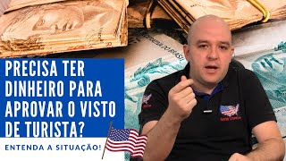 Para aprovar o Visto Americano de Turista precisa ter quanto em dinheiro [upl. by Trebornhoj664]