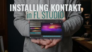 How to Install Native Instruments Kontakt in FL Studio [upl. by Royden]