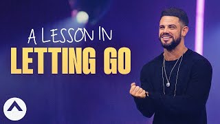 A Lesson In Letting Go  Pastor Steven Furtick  Elevation Church [upl. by Biddle]