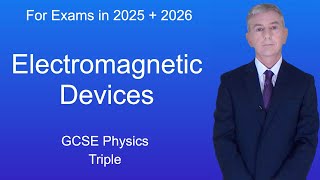 GCSE Physics Revision quotElectromagnetic Devicesquot Triple [upl. by Robyn]