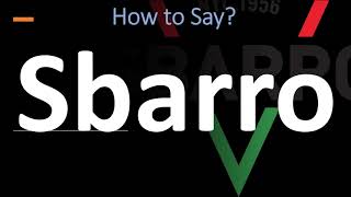 How to Pronounce Sbarro CORRECTLY [upl. by Sheldon]