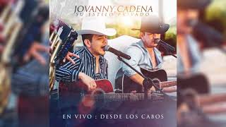 Jovanny Cadena y Su Estilo Privado  Lo Dejaría Todo Official Audio [upl. by Menides]