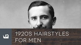 1920s Hairstyles For Men [upl. by Jauch892]