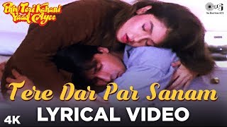 Tere Dar Par Sanam Lyrical  Phir Teri Kahani Yaad Aayee  Pooja Bhatt Rahul Roy Kumar Sanu [upl. by Anerhs]