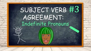 SUBJECT VERB AGREEMENT 3 Indefinite Pronouns  Making Subjects and Verbs Agree [upl. by Joli]