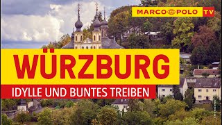 Deutschlands schönste Städte Würzburg Idylle und buntes Treiben  Marco Polo TV [upl. by Ensign807]