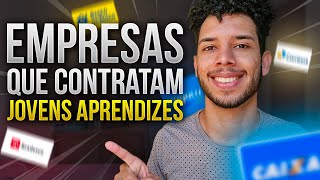 👨‍💼 5 EMPRESAS que SEMPRE CONTRATAM JOVENS APRENDIZES [upl. by Antony]