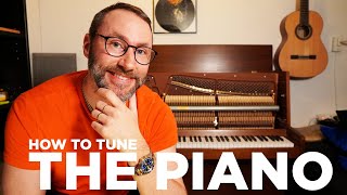 How to Tune the Piano 2021  Tools amp Tuning  DIY [upl. by Atteynot]