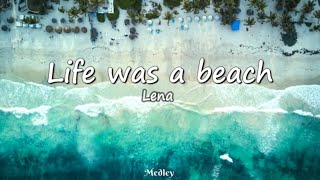 Lena  Life was a beach Lyrics Video [upl. by Ettevets]