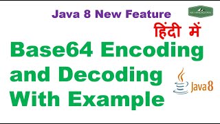 Java 8 Base64 Encoding and Decoding With Examples  Java Tutorial in Hindi [upl. by Esmerelda]