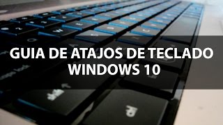 Guía de atajos de teclado para Windows 10 [upl. by Ayenet]