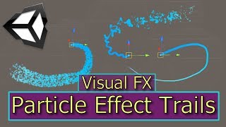 Particle System Trails  Unity Particle Effects  Visual FX [upl. by Norraf]