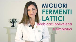 FERMENTI Lattici Migliori Probiotici polivalenti e simbiotici [upl. by Leroi]