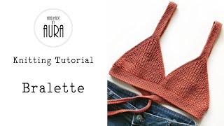 Knitting Tutorial  Bralette [upl. by Papagena305]