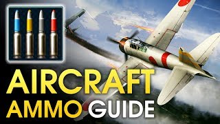 Aircraft ammo guide  War Thunder [upl. by Harrak596]