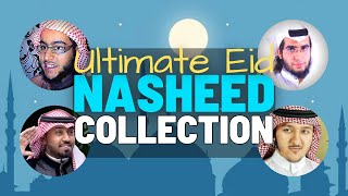 Ultimate Eid Nasheed Collection 2021  Eid Mubarak [upl. by Yrdua512]