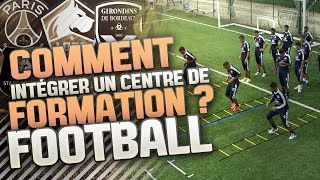 COMMENT INTÉGRER UN CENTRE DE FORMATION  FOOTBALL [upl. by Niawat331]