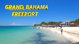 FREEPORT  GRAND BAHAMA 4K [upl. by Enajaras]