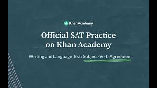 SubjectVerb Agreement  Writing and Language test  SAT  Khan Academy [upl. by Nairbo]