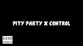 Pity Party K Theory Remix x Control [upl. by Imuya]