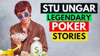 STU UNGAR 6 Legendary Untold Poker Stories [upl. by Kwang]