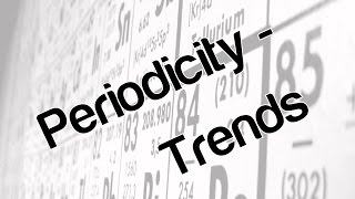 Periodicity  trends [upl. by Cutlor]