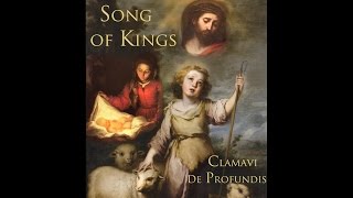 Song of Kings  Clamavi De Profundis [upl. by Eninej]