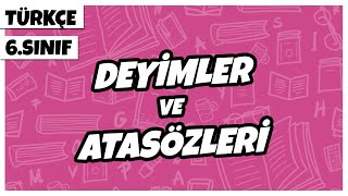 6 Sınıf Türkçe  Deyimler ve Atasözleri  2022 [upl. by Plunkett]