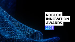 Roblox Innovation Awards 2023 [upl. by Lleryt]