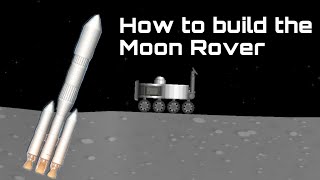 How to build a Moon Rover in SFS Colonizing Moon Part2  Space Flight Simulator Free [upl. by Draude]