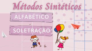 Método Sintético Alfabético  Soletração  Alfabetização e Letramento [upl. by Aenet886]