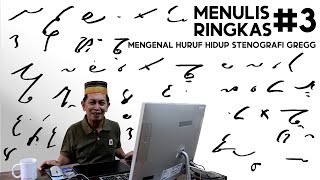 Menulis Ringkas dan Cepat 3  Mengenal Huruf Hidup Stenografi Gregg [upl. by Arocat549]