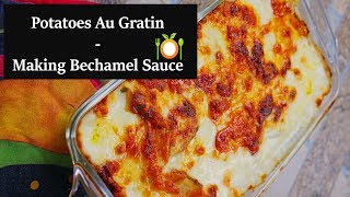 Classic Potatoes Au Gratin  Real Bechamel Sauce [upl. by Aihc]