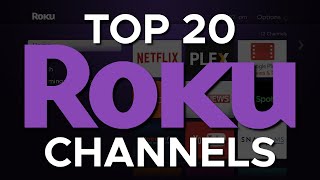 Top 20 Roku Channels You Should Install Right Now [upl. by Eerihs]