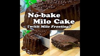 Milo Cake  No Bake Milo Cake with Milo Frosting  Steamed Milo Cake [upl. by Jansen]