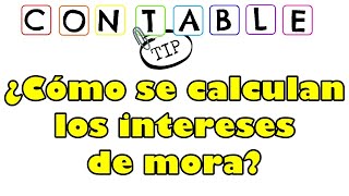 ¿COMO SE CALCULAN LOS INTERESES DE MORA [upl. by Martin]