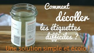 Comment décoller les étiquettes difficiles  une solution simple et écologique [upl. by Lamak863]