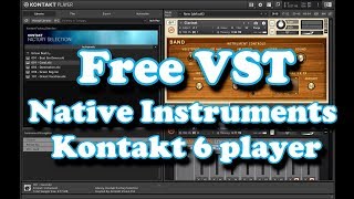 Free VST  NI Kontakt 6 Player 2019 [upl. by Enajharas]