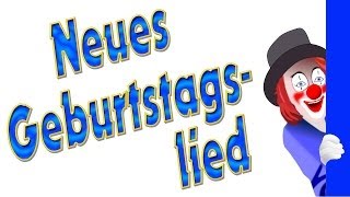 Geburtstagslied  Neues Geburtstagslied lustig deutsch [upl. by Assiruam]