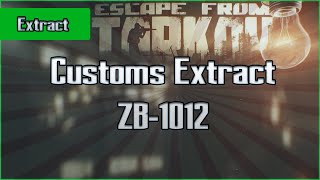 ZB1012 Extract  Customs  PMC  Escape From Tarkov EFT Guide for Beginners [upl. by Lexine]