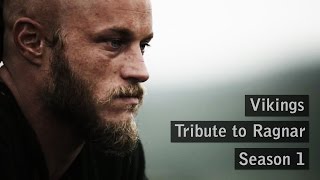 Vikings  Tribute to Ragnar  Season 1 [upl. by Levesque]