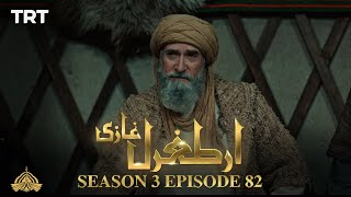 Ertugrul Ghazi Urdu  Episode 82  Season 3 [upl. by Rehtae]