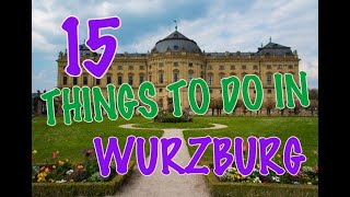 Top 15 Things To Do In Würzburg Germany [upl. by Ahsinad]