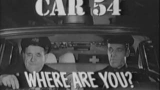 Car 54 Where are You Theme [upl. by Coffey482]