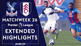 Crystal Palace v Fulham  PREMIER LEAGUE HIGHLIGHTS  2282021  NBC Sports [upl. by Meta]