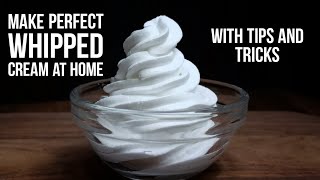 How to Make Whipped Cream at Home With TIPS amp TRICKS [upl. by Alliuqa]