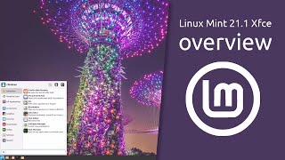 Linux Mint 211 quotVeraquot Xfce overview  Light simple efficient [upl. by Kilmarx]