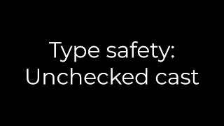 Java Type safety Unchecked cast5solution [upl. by Gerrie]