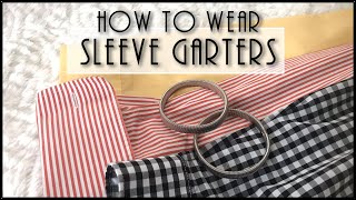 my1928  How to wear Sleeve Garters [upl. by Nichani]