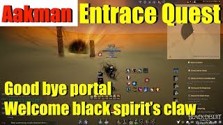 BDO Aakman Entrance Questline No more searching for portal [upl. by Strander1]